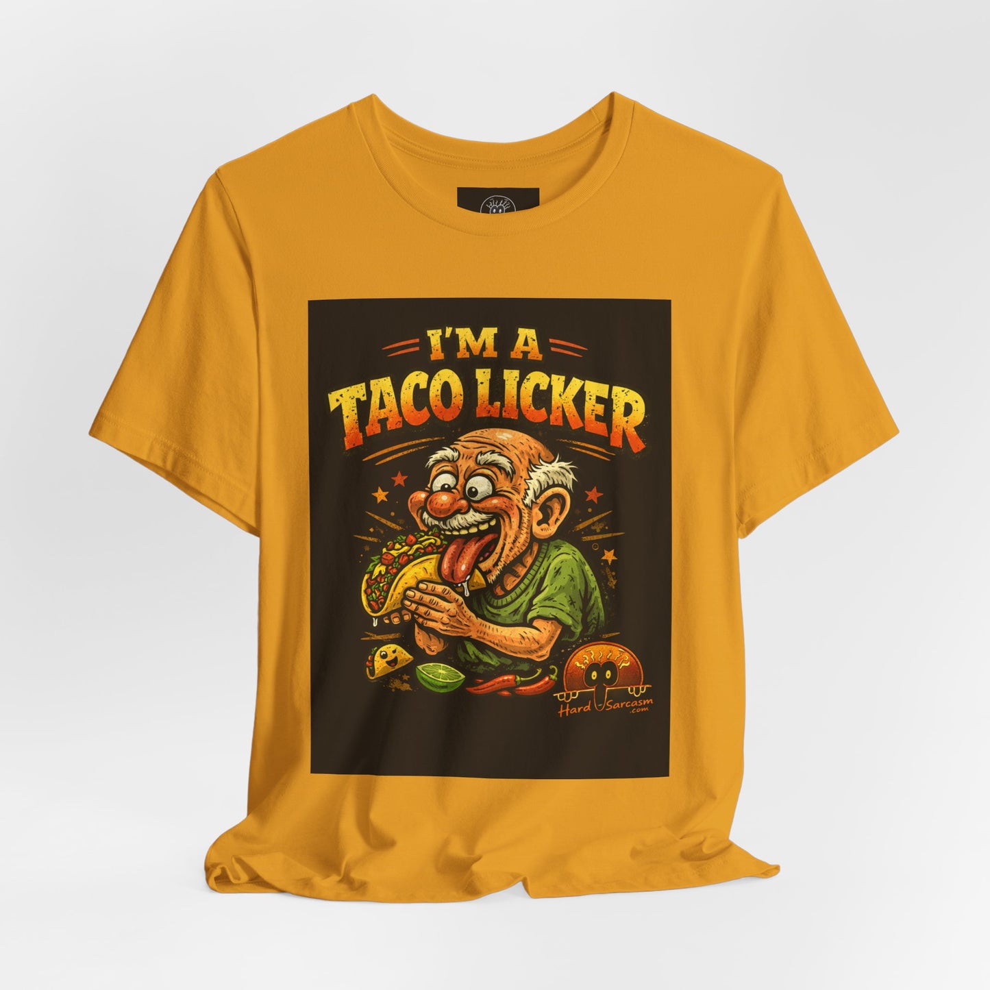 A Taco Licker Funny Shirt | Adult Humor | Double Meaning Shirt