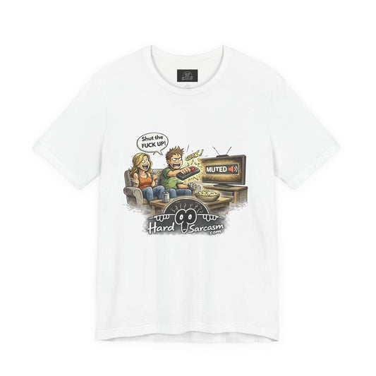 Hard Sarcasm TV Night T-Shirt | Funny Muted Remote Cartoon Tee | Great way to tell her to shut up |
