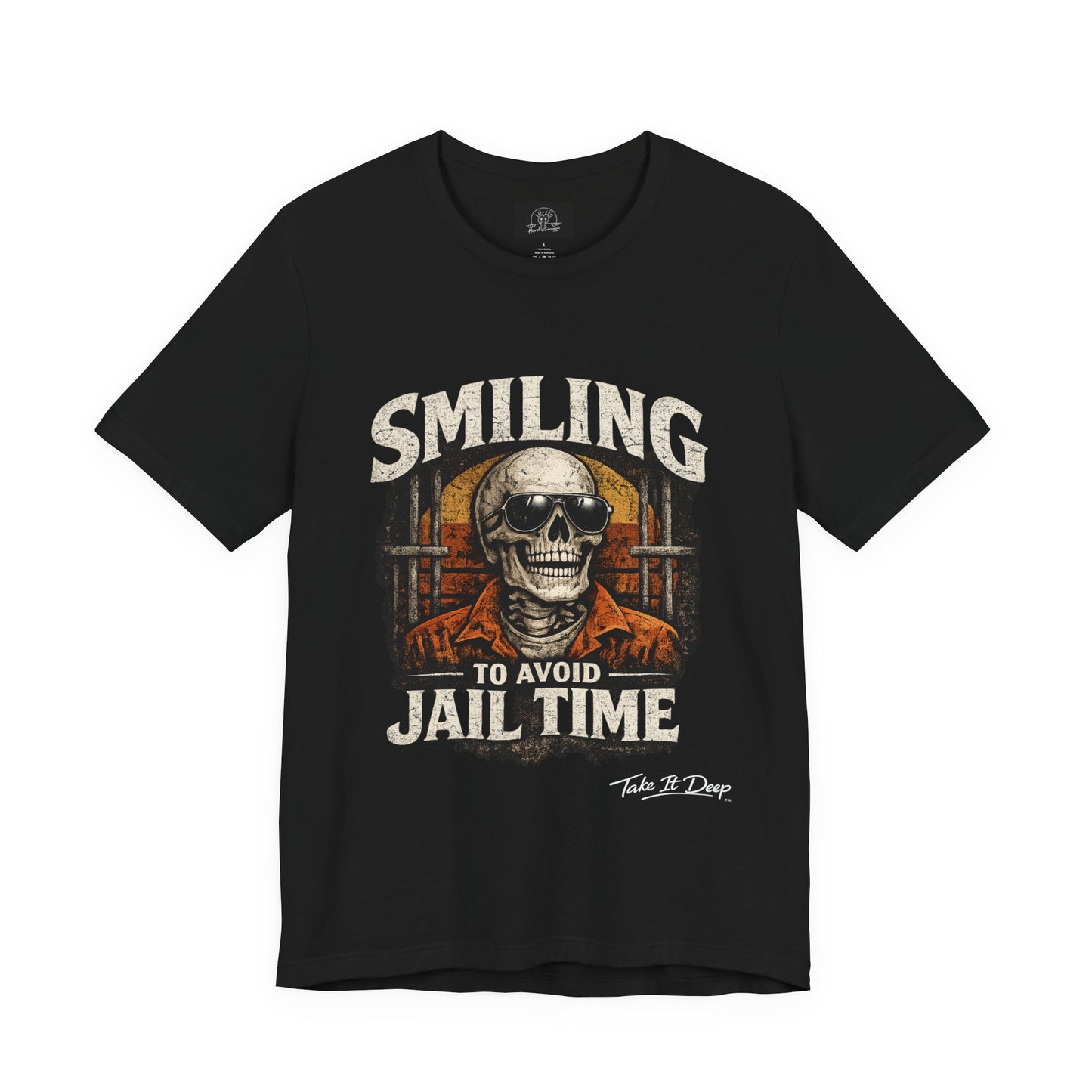 Smiling to Avoid Jail Time | Funny Skeleton Shirt  with sunglasses | Sarcastic Adult Humor Graphic