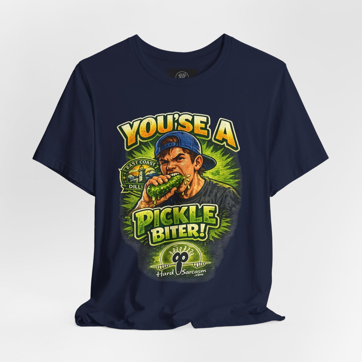 Youse a Pickle Biter Graphic Tee | Pickle Eating Humor T-Shirt | Adult Humor | Sarcastic Shirt