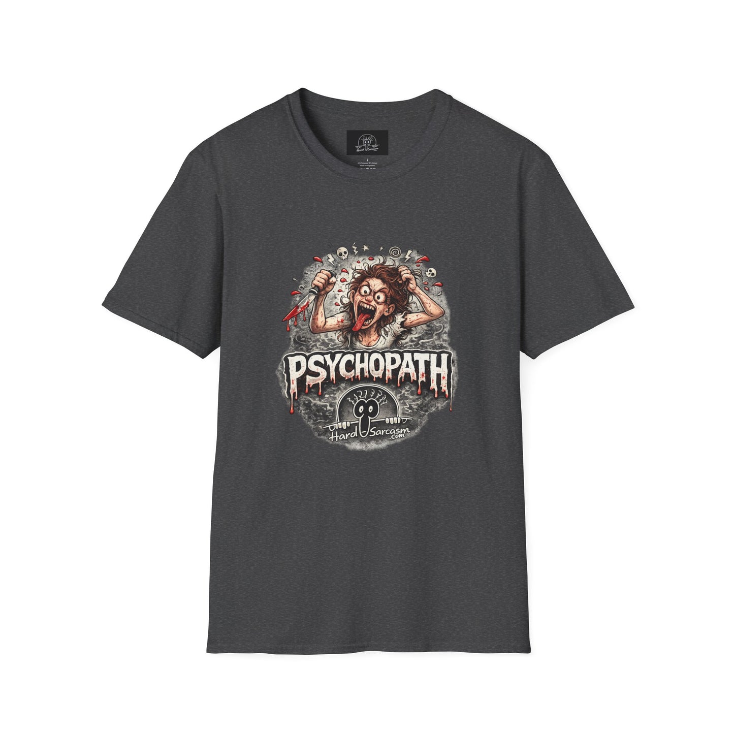 Psychopathic Womans Shirt | Great for Your Favorite Woman