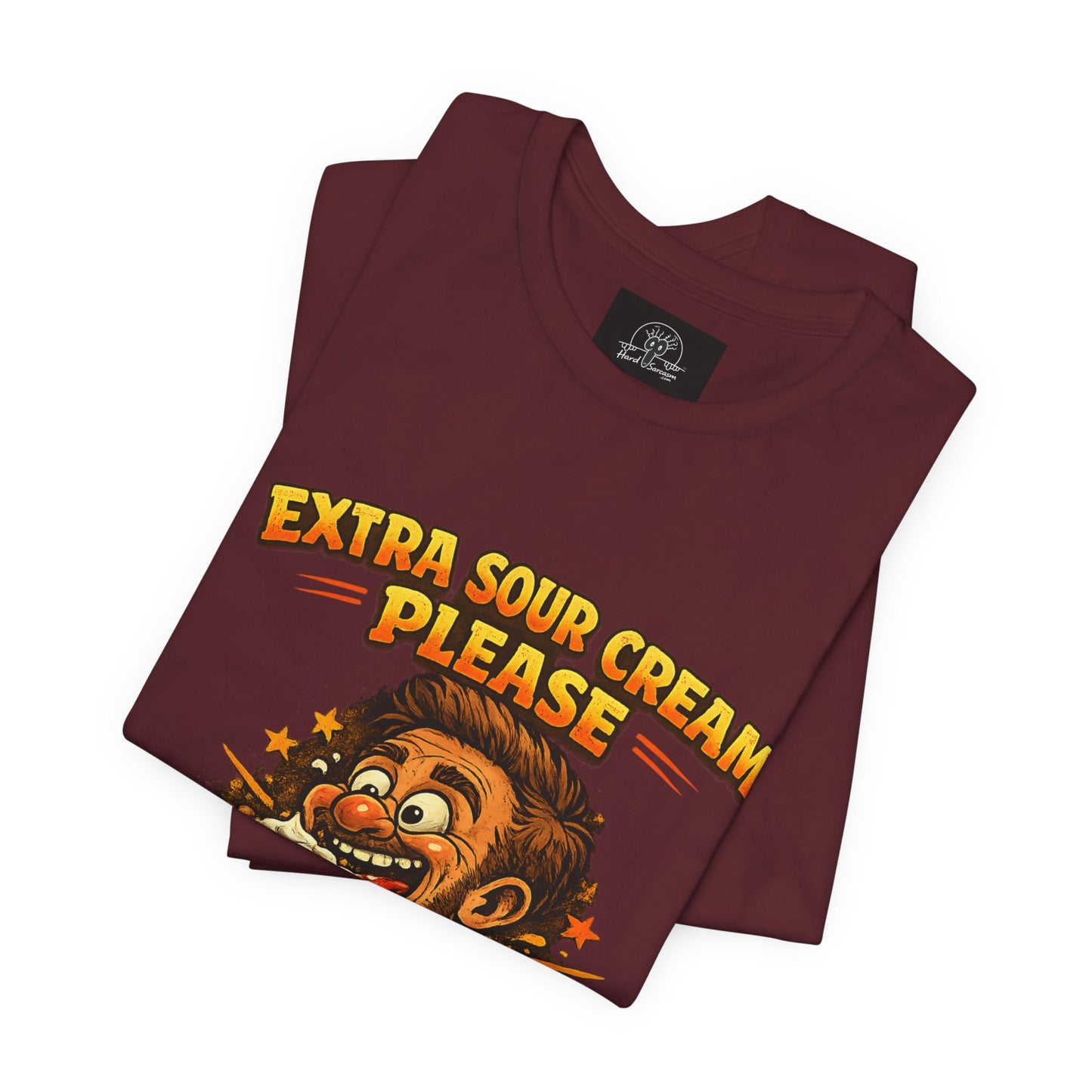 Extra Sour Cream Please T-Shirt | Cartoon Taco Eater Illustration Adult humor