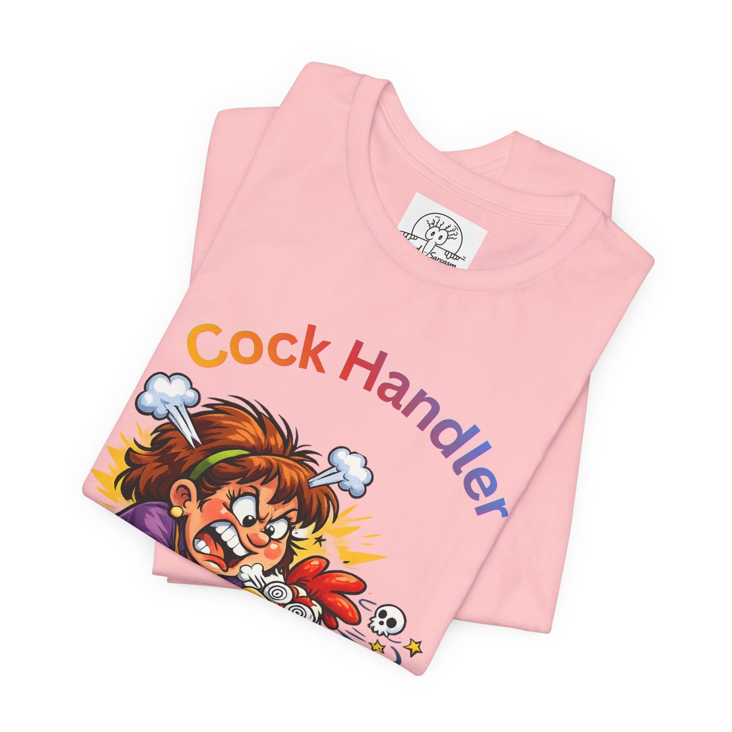Mature Adult Shirt Cock Handler | Sarcastic Double Meaning Shirt T-Shirt | Funny Adult Humor Tee