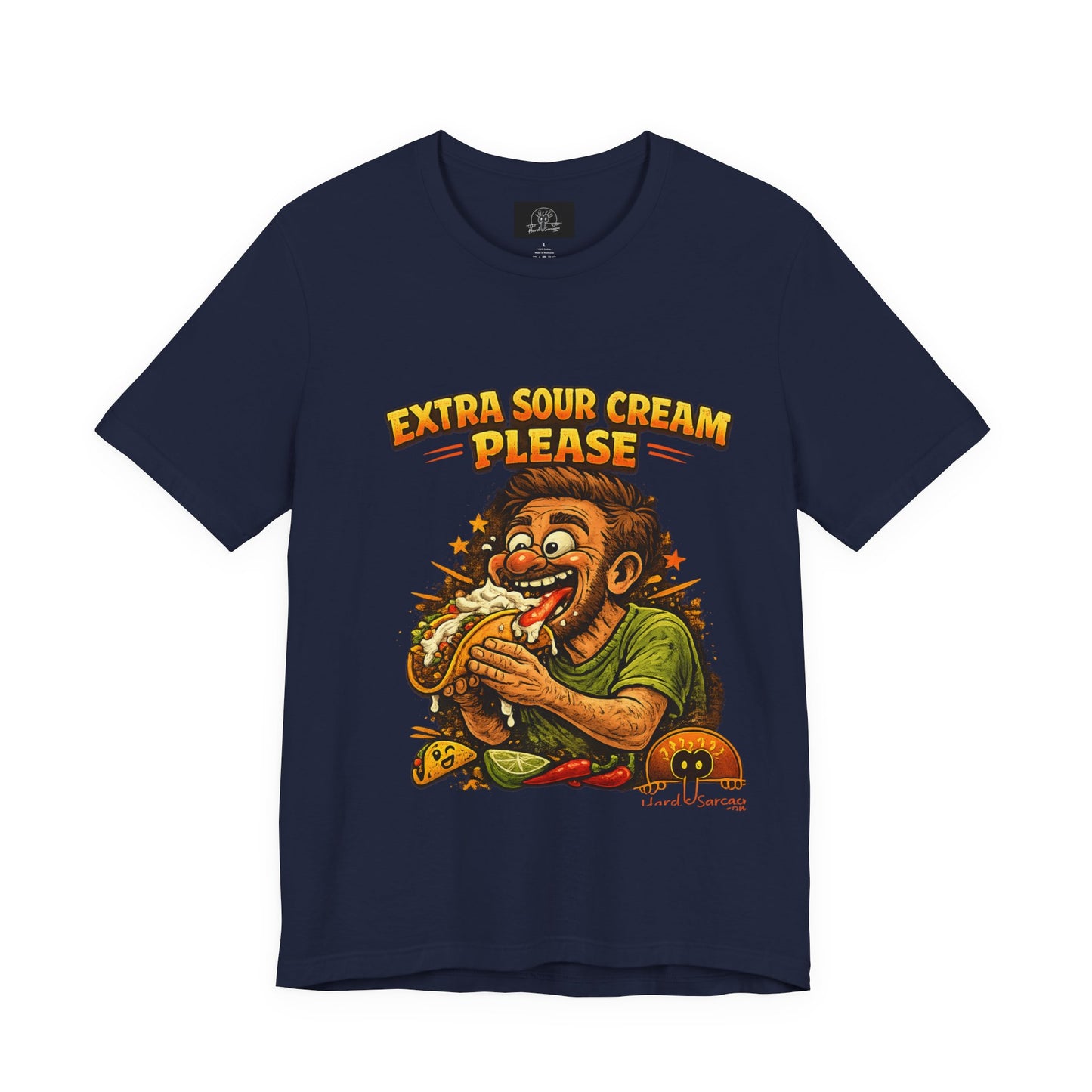 Extra Sour Cream Please T-Shirt | Cartoon Taco Eater Illustration Adult humor