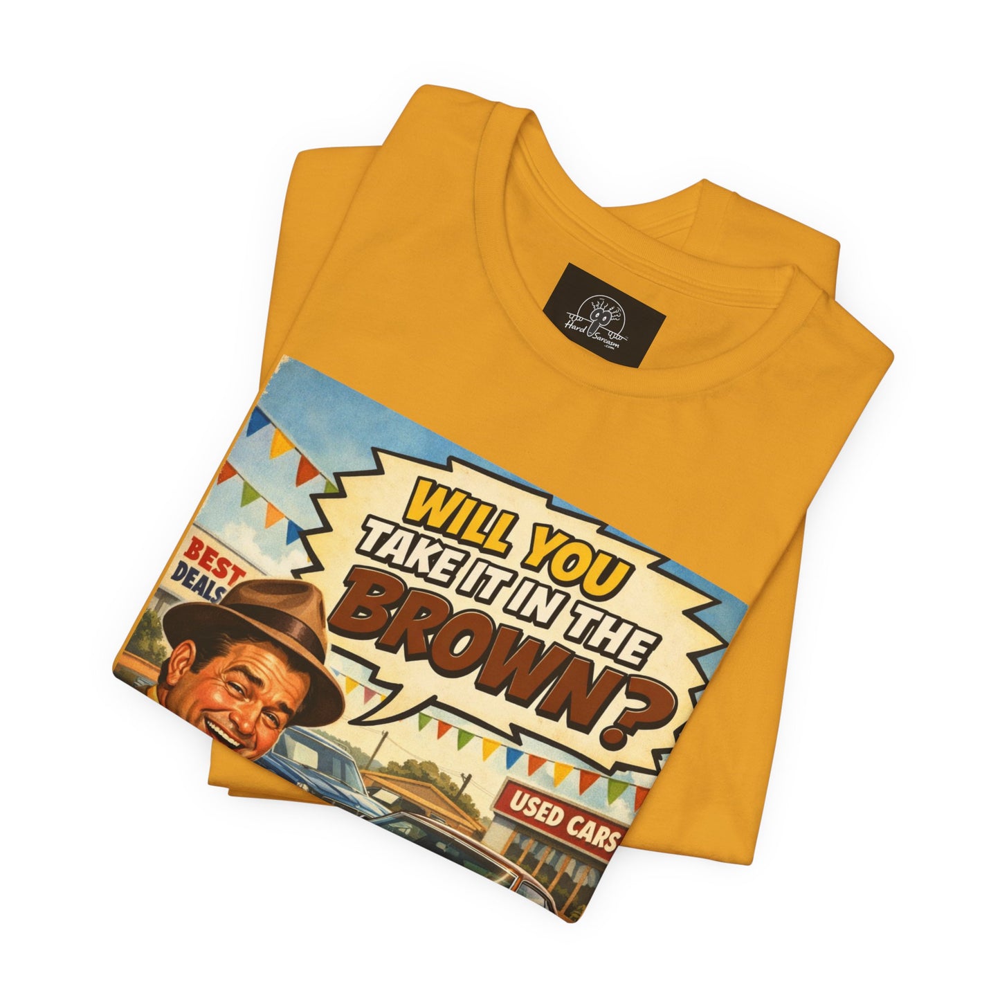 Will You Take It in the Brown? vintage car salesman tee | retro comic graphic shirt | Double Meaning Shirt | Adult Humor