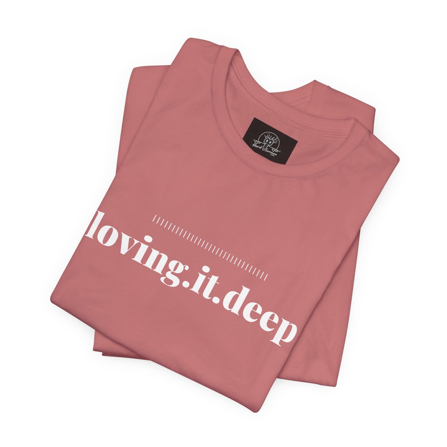 Mature Adult Shirt For Those Who Love it D**P | Adult Humor Tee | Mature Funny Saying Shirt