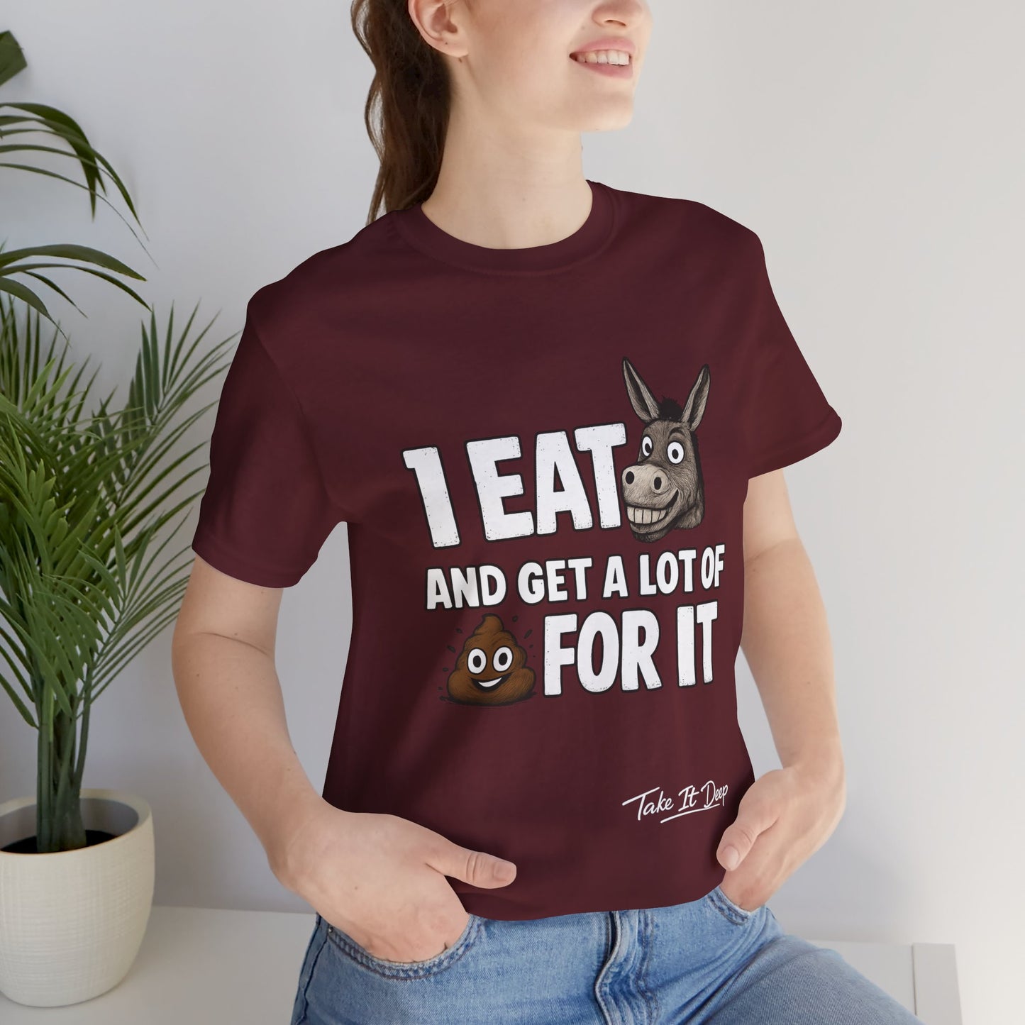I Eat As* and Get a lot of Sh*t for It | Donkey and Emoji Shirt