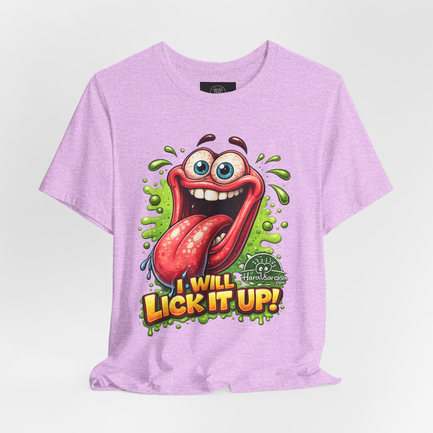 Cartoon Crazy Tongue I Will Lick It Up T Shirt  Funny Graphic Tee