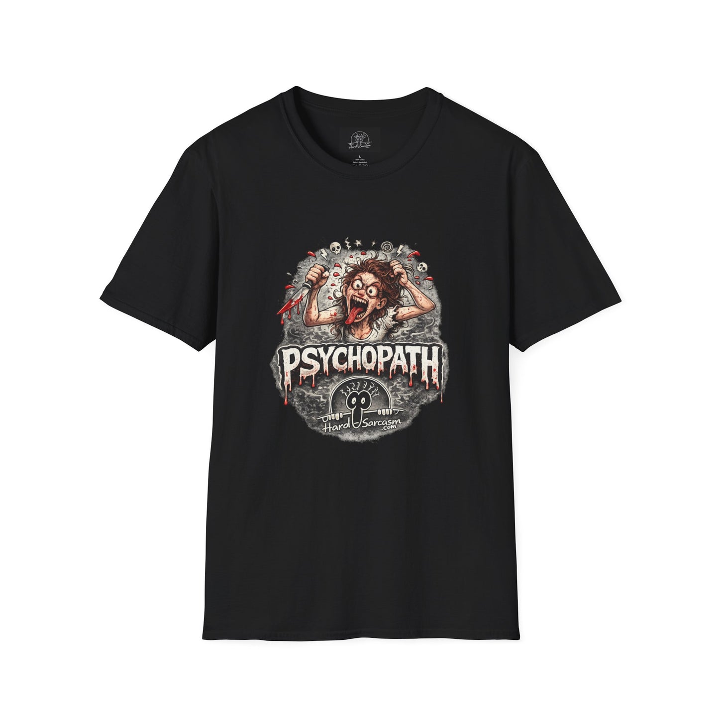 Psychopathic Womans Shirt | Great for Your Favorite Woman