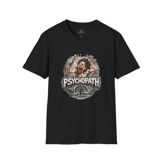 Psychopathic Womans Shirt | Great for Your Favorite Woman
