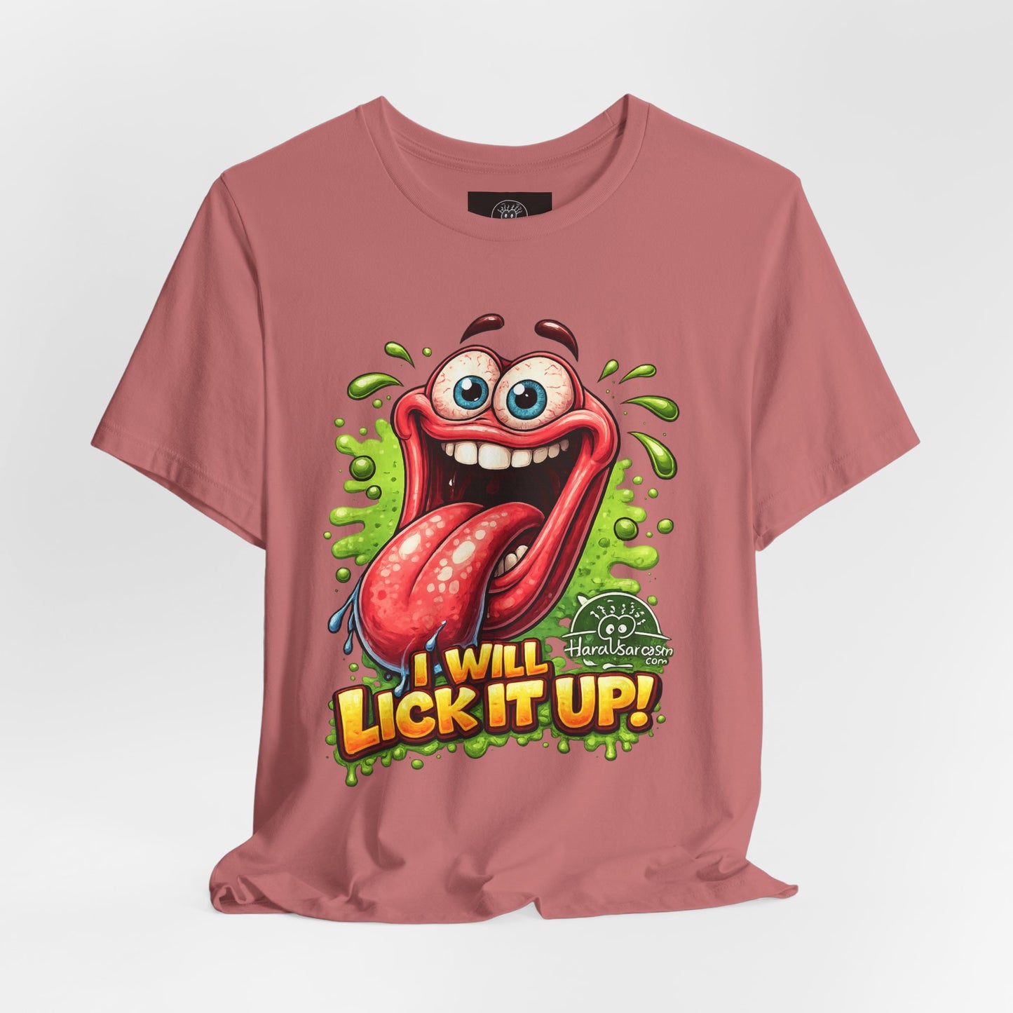 Cartoon Crazy Tongue I Will Lick It Up T Shirt  Funny Graphic Tee