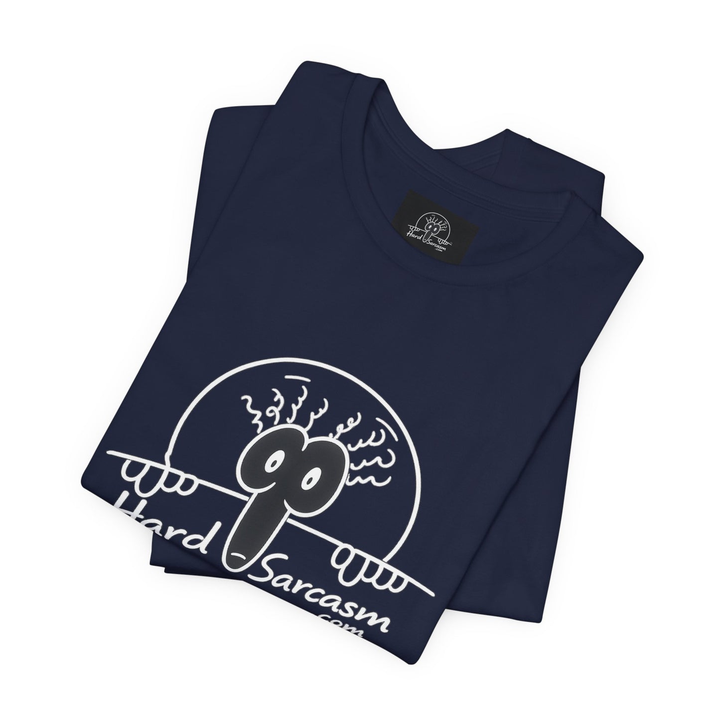 Hard Sarcasm Logo | Graphic T Shirt | Double Meaning Logo