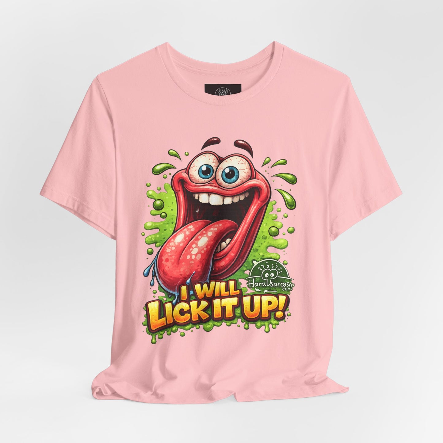 Cartoon Crazy Tongue I Will Lick It Up T Shirt  Funny Graphic Tee