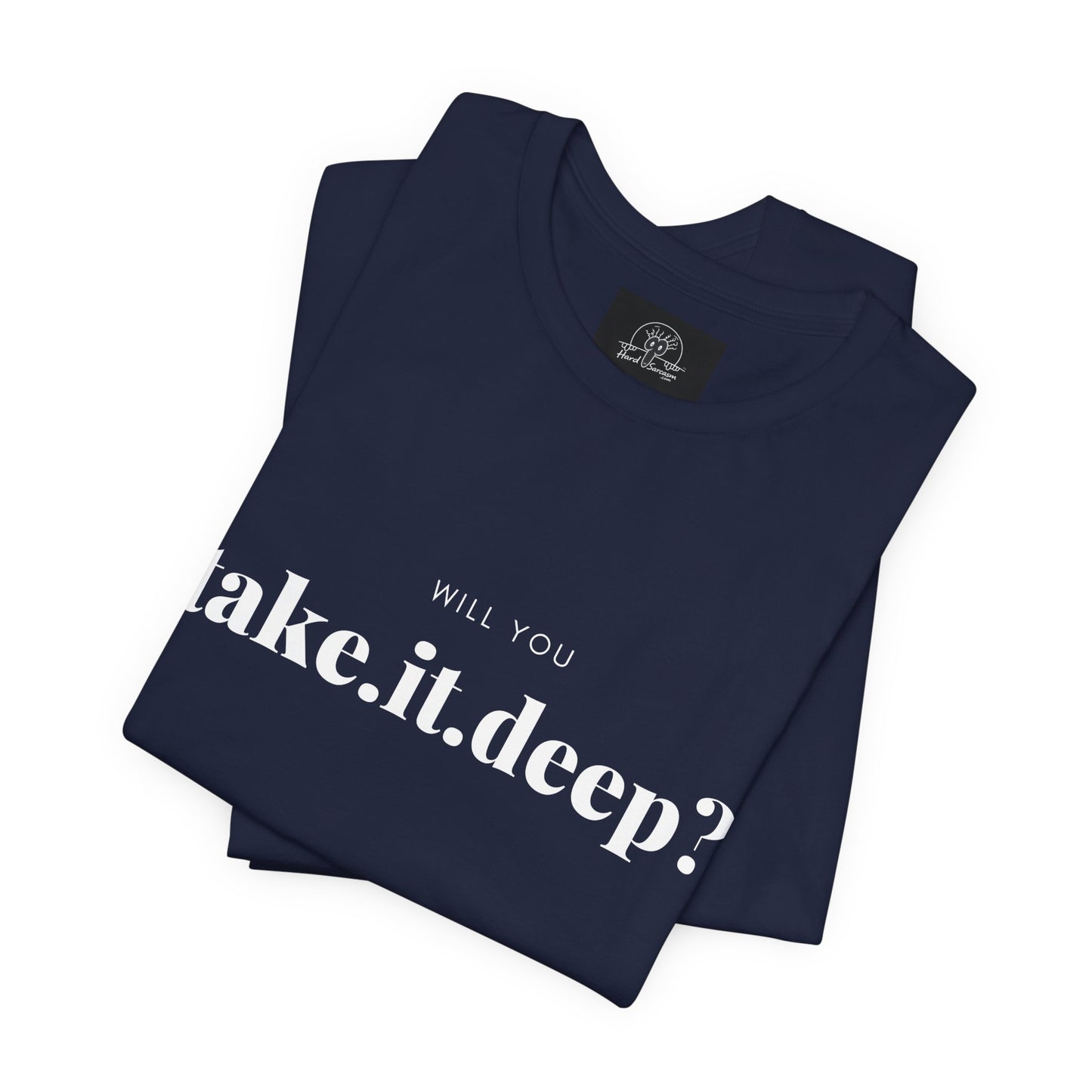 Edgy Offensive Adult Humor T-Shirt | Straightforward Text Tee