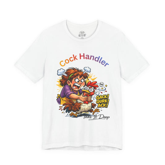 Mature Adult Shirt Cock Handler | Sarcastic Double Meaning Shirt T-Shirt | Funny Adult Humor Tee