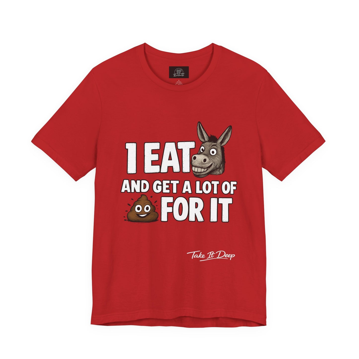 I Eat As* and Get a lot of Sh*t for It | Donkey and Emoji Shirt
