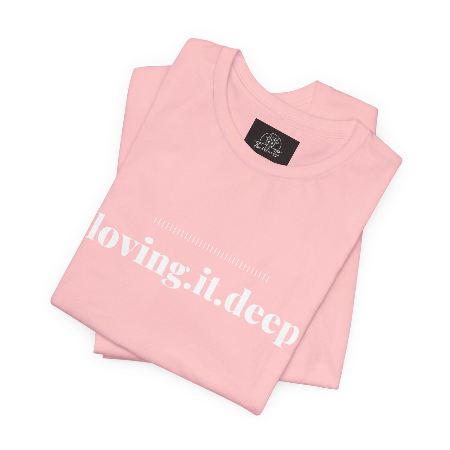 Mature Adult Shirt For Those Who Love it D**P | Adult Humor Tee | Mature Funny Saying Shirt
