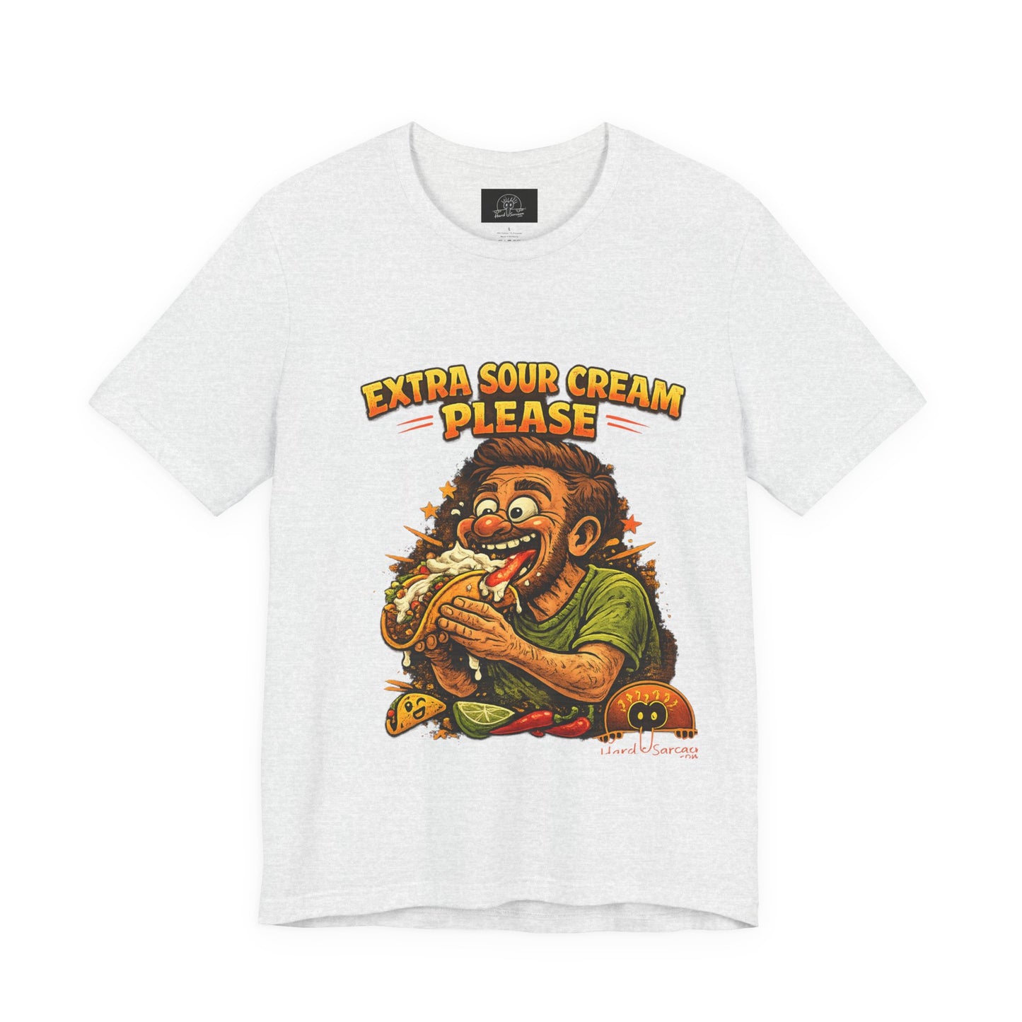 Extra Sour Cream Please T-Shirt | Cartoon Taco Eater Illustration Adult humor