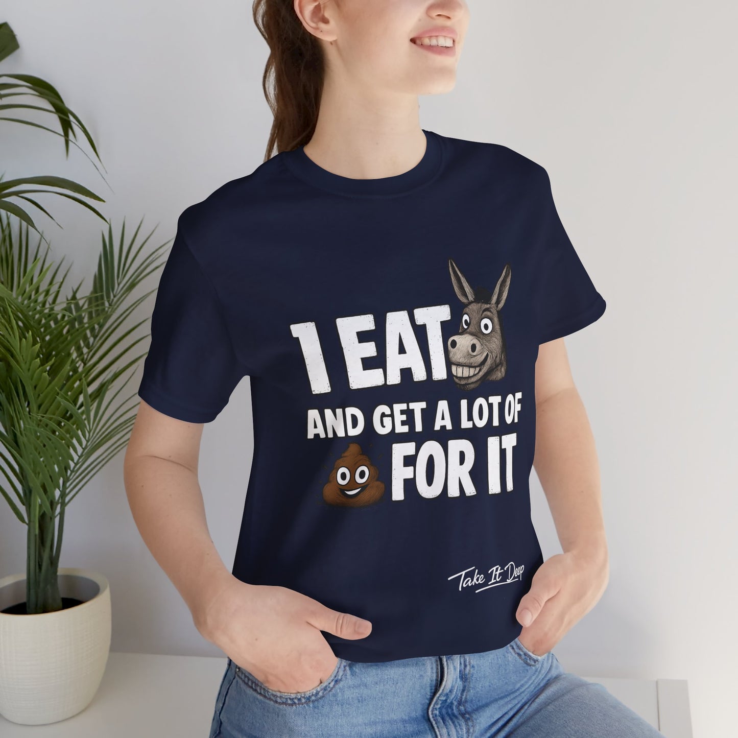 I Eat As* and Get a lot of Sh*t for It | Donkey and Emoji Shirt
