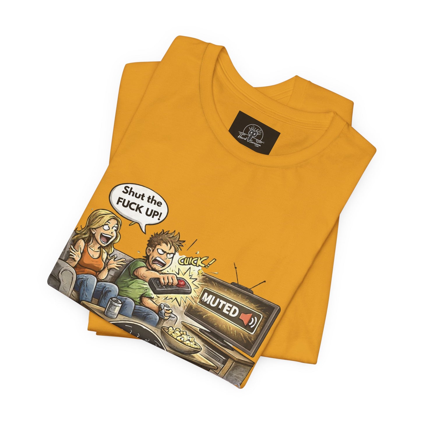 Hard Sarcasm TV Night T-Shirt | Funny Muted Remote Cartoon Tee | Great way to tell her to shut up |