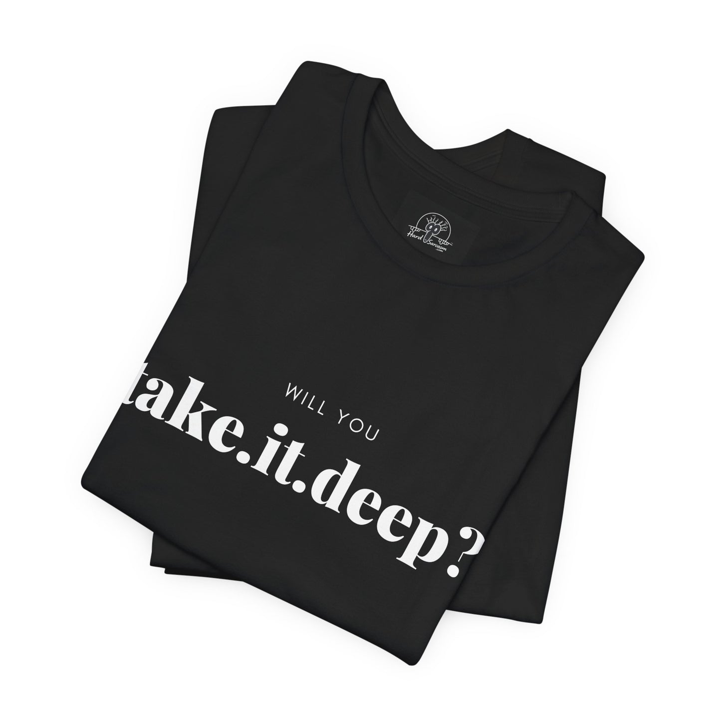 Edgy Offensive Adult Humor T-Shirt | Straightforward Text Tee