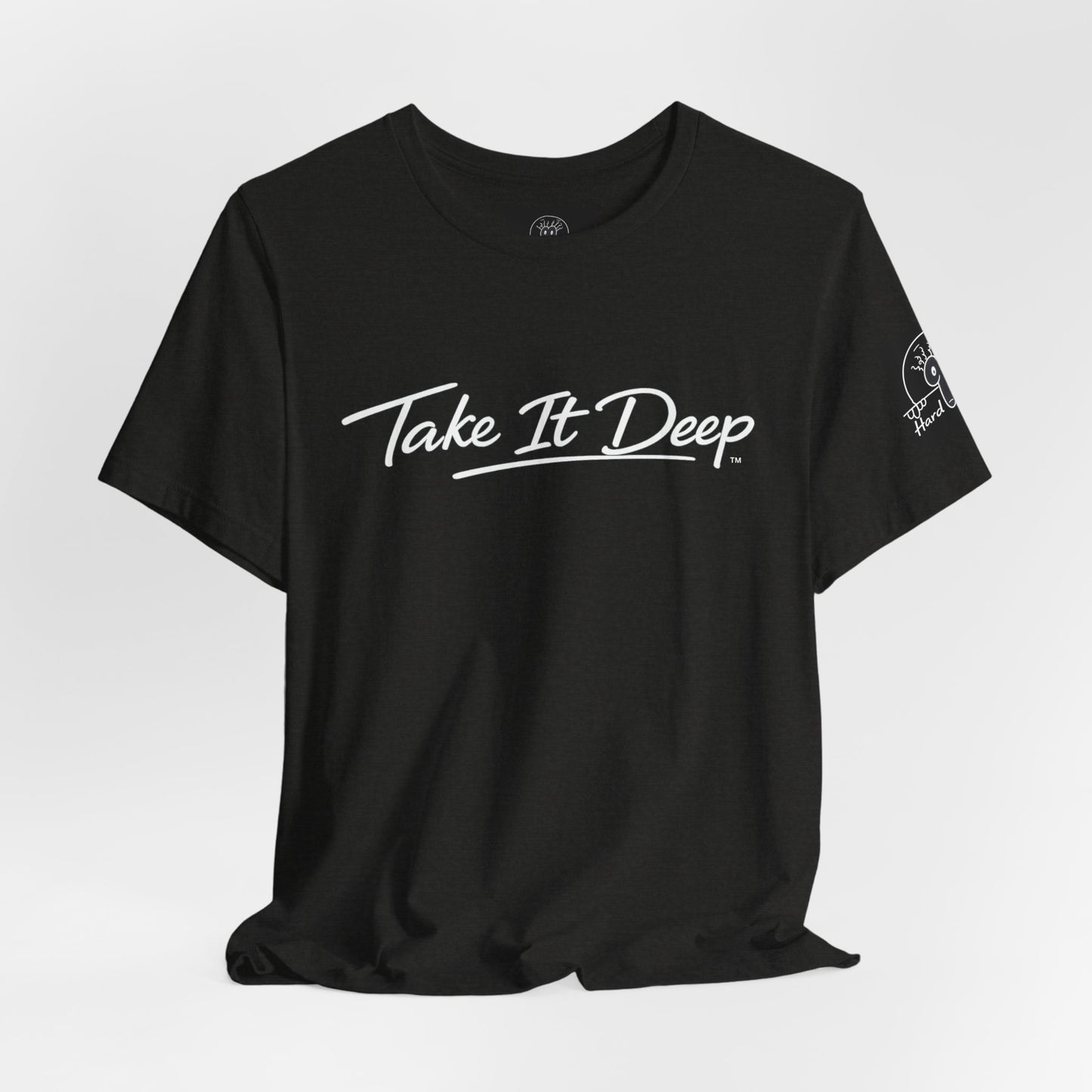 (A) Funny Sarcastic Quote Tee — "Take It Deep" Adult Humor T‑Shirt