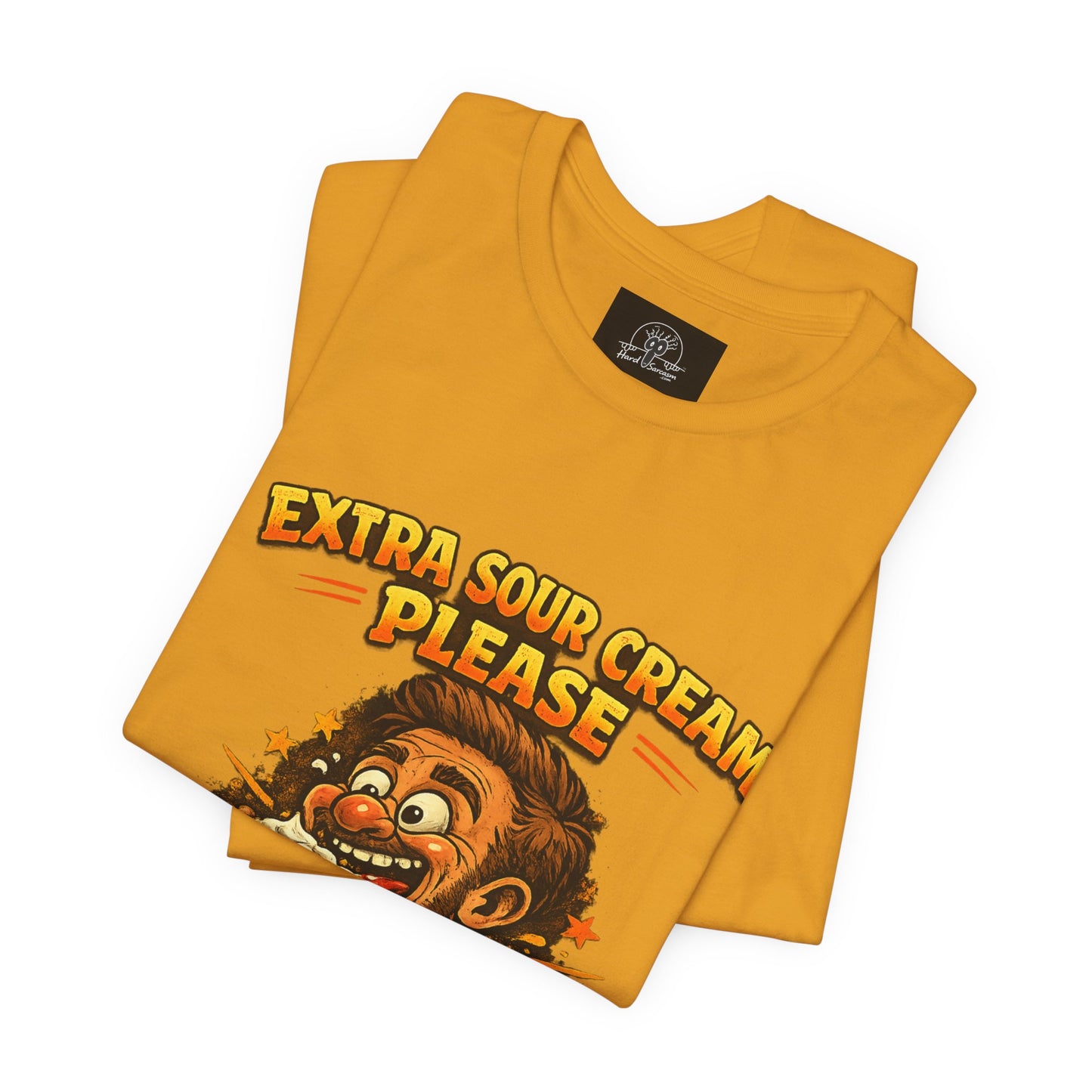 Extra Sour Cream Please T-Shirt | Cartoon Taco Eater Illustration Adult humor