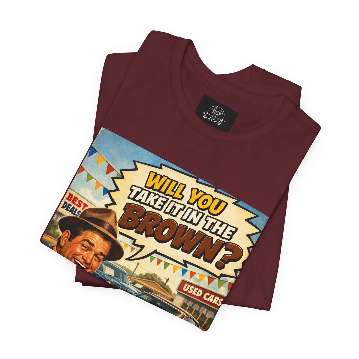 Will You Take It in the Brown? vintage car salesman tee | retro comic graphic shirt | Double Meaning Shirt | Adult Humor