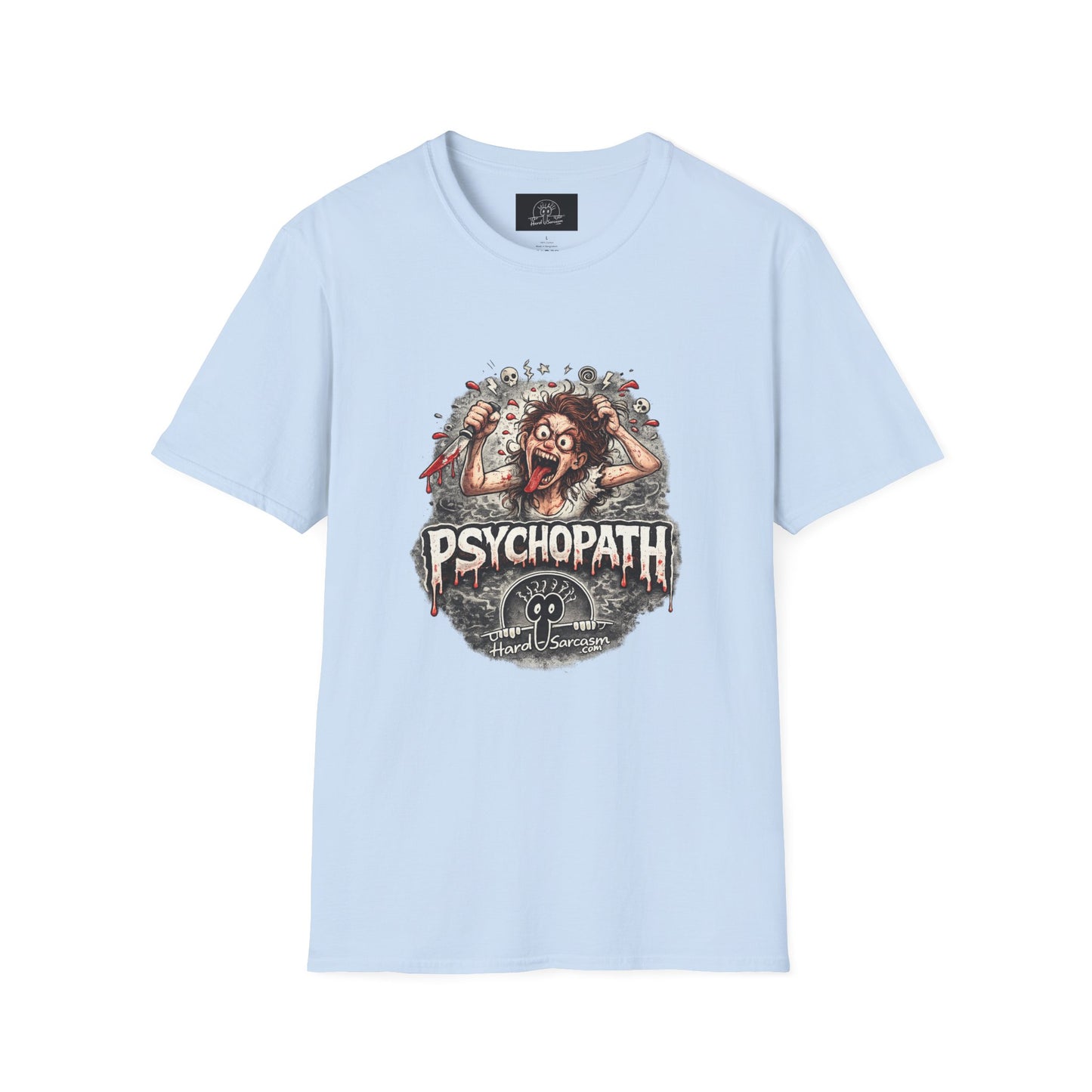 Psychopathic Womans Shirt | Great for Your Favorite Woman