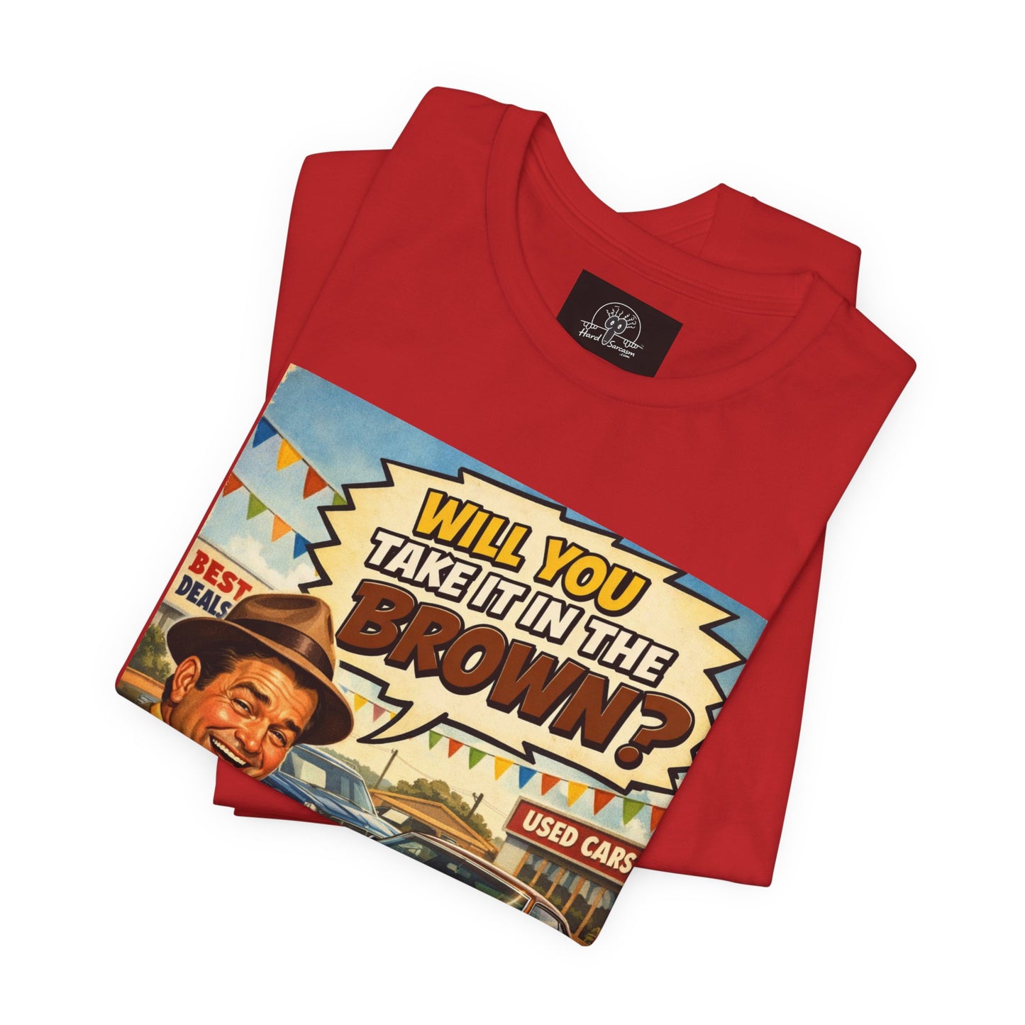 Will You Take It in the Brown? vintage car salesman tee | retro comic graphic shirt | Double Meaning Shirt | Adult Humor