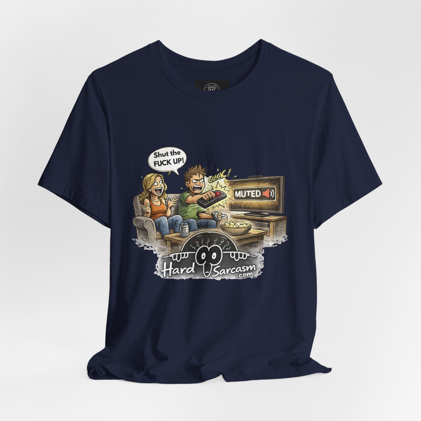 Hard Sarcasm TV Night T-Shirt | Funny Muted Remote Cartoon Tee | Great way to tell her to shut up |