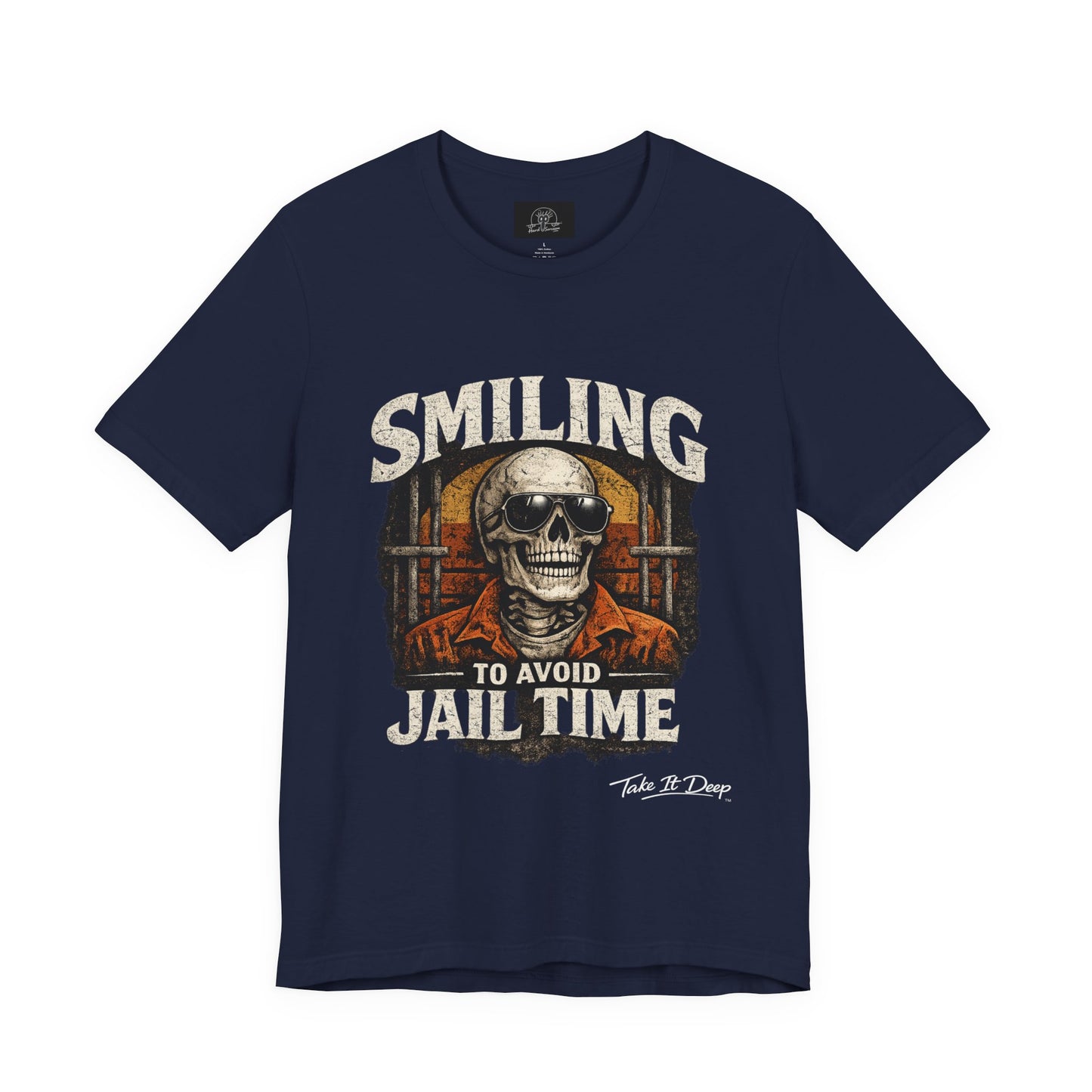 Smiling to Avoid Jail Time | Funny Skeleton Shirt  with sunglasses | Sarcastic Adult Humor Graphic