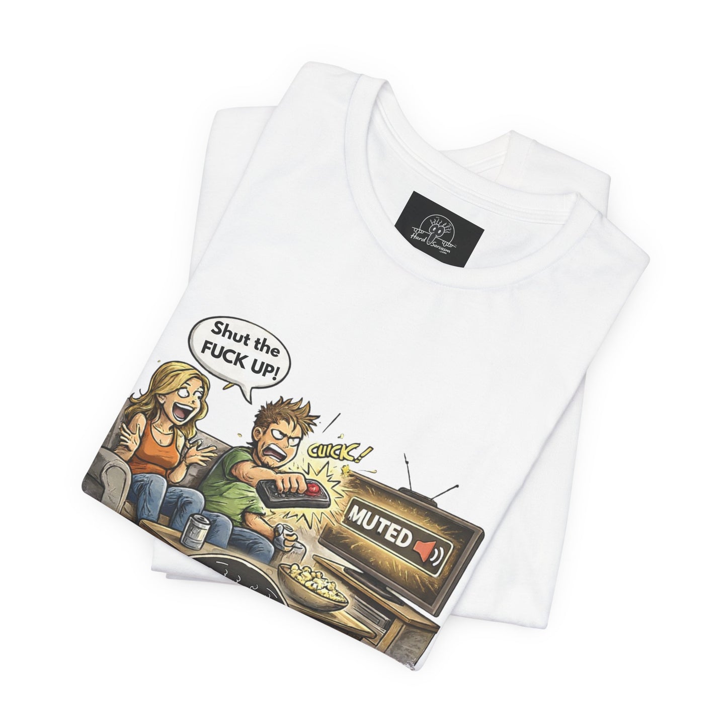 Hard Sarcasm TV Night T-Shirt | Funny Muted Remote Cartoon Tee | Great way to tell her to shut up |