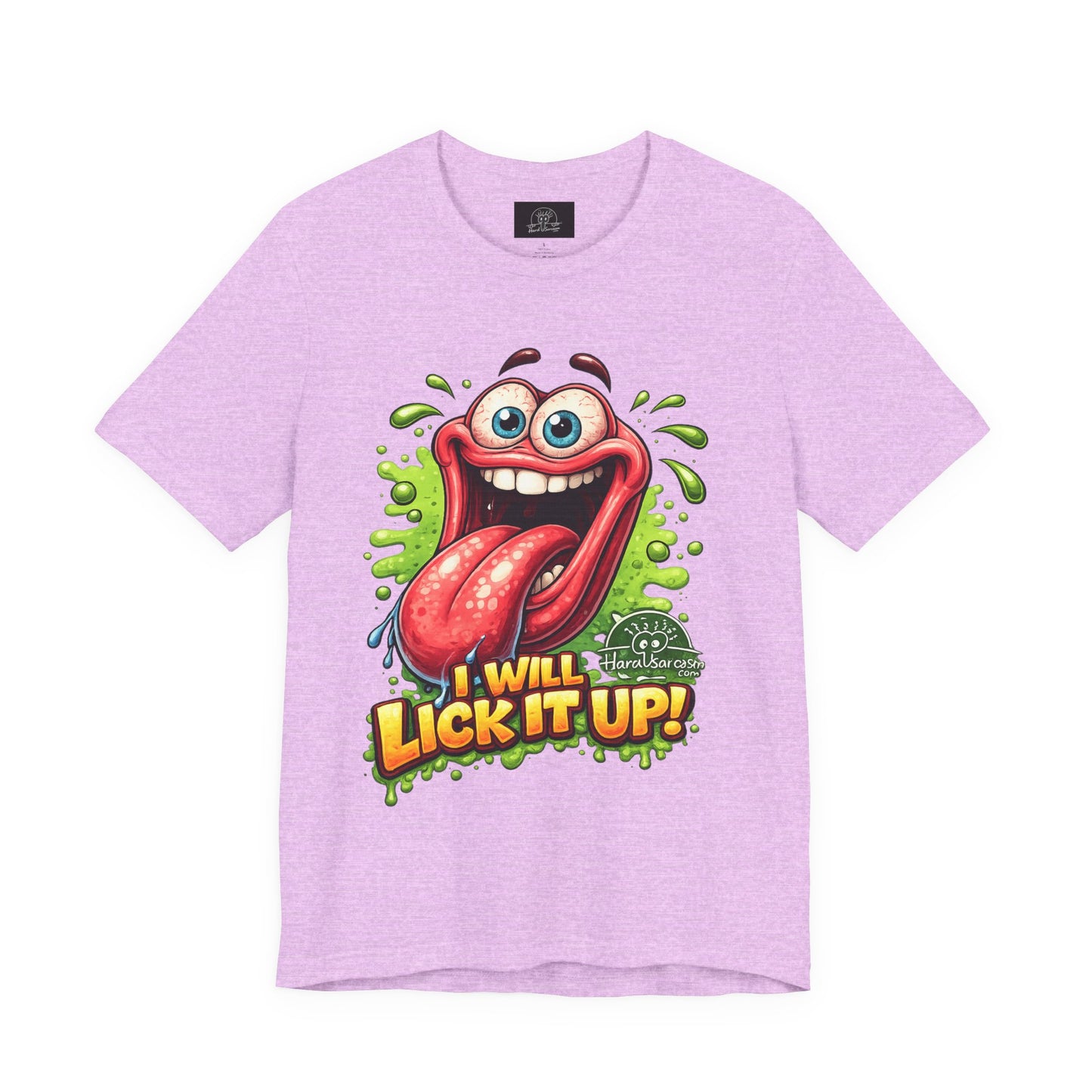Cartoon Crazy Tongue I Will Lick It Up T Shirt  Funny Graphic Tee