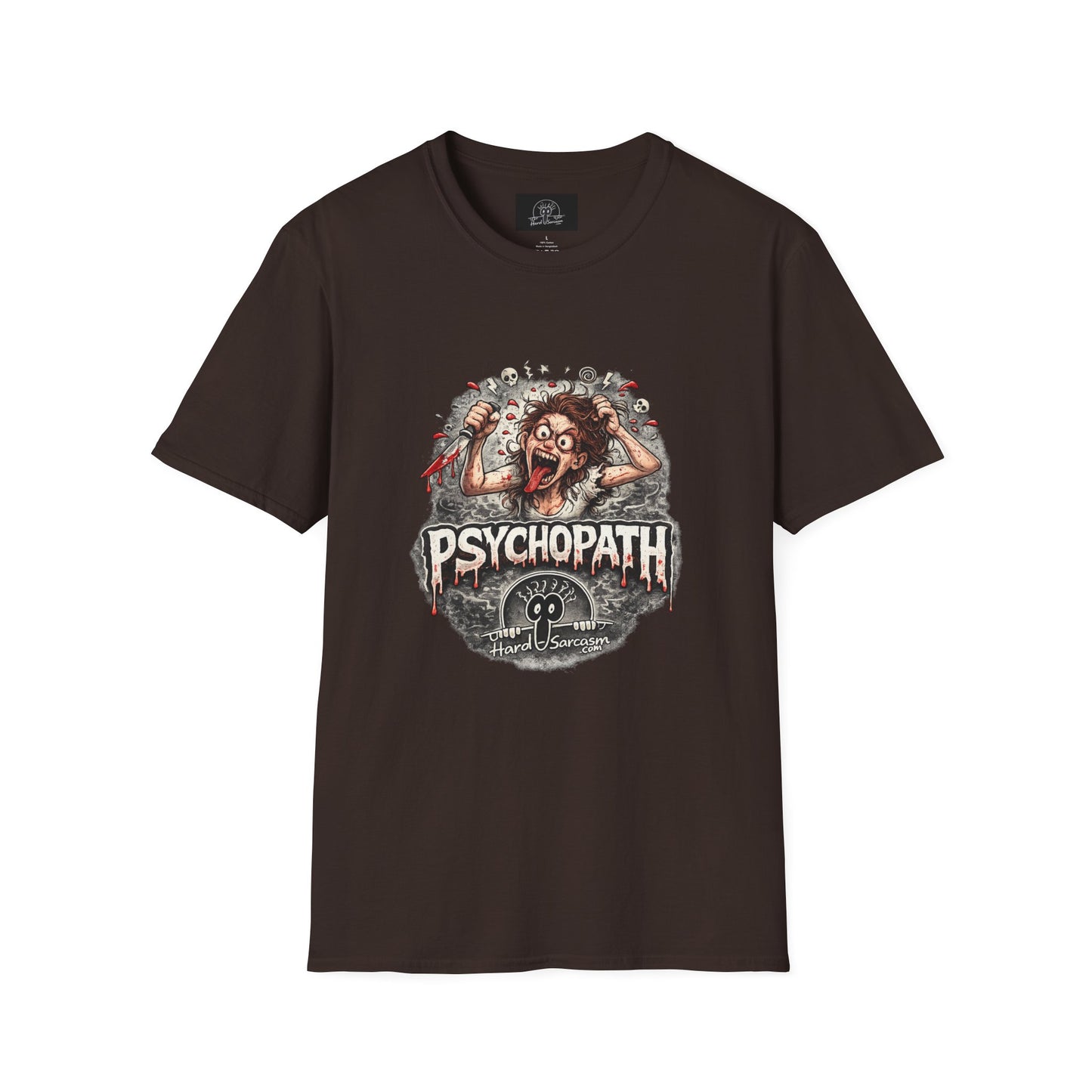 Psychopathic Womans Shirt | Great for Your Favorite Woman