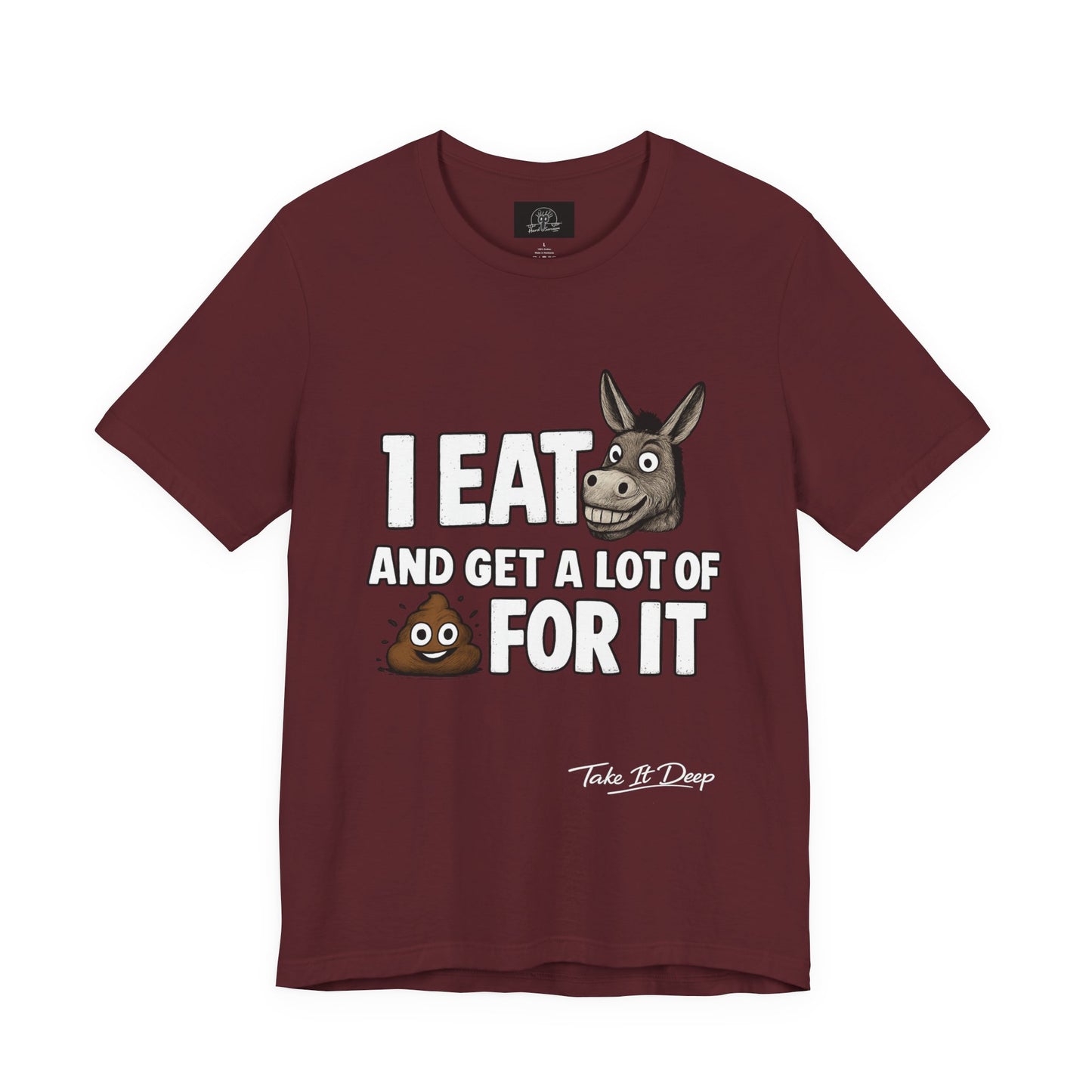 I Eat As* and Get a lot of Sh*t for It | Donkey and Emoji Shirt