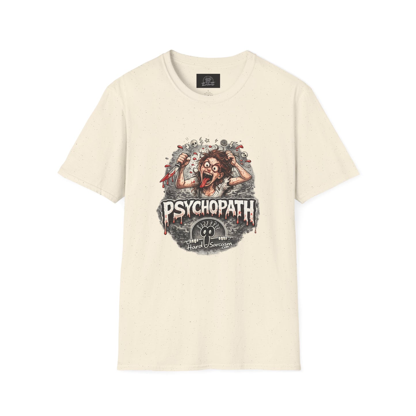 Psychopathic Womans Shirt | Great for Your Favorite Woman